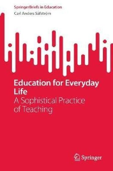 Education for Everyday Life - Safstroem Carl Anders
