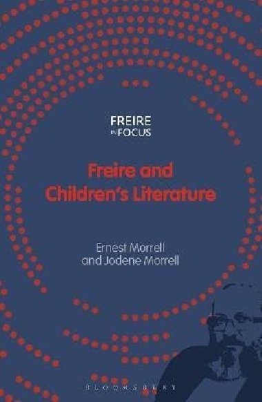 Freire and Childrens Literature - Morrell Ernest