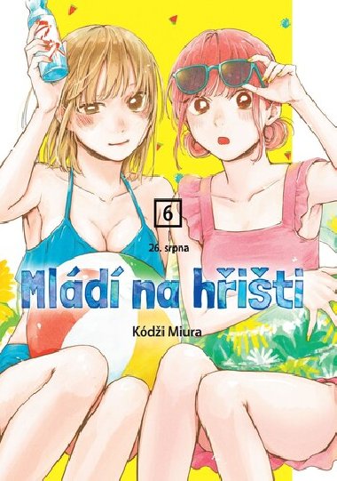 Mládí na hřišti 6 - 26. srpna - Kódži Miura