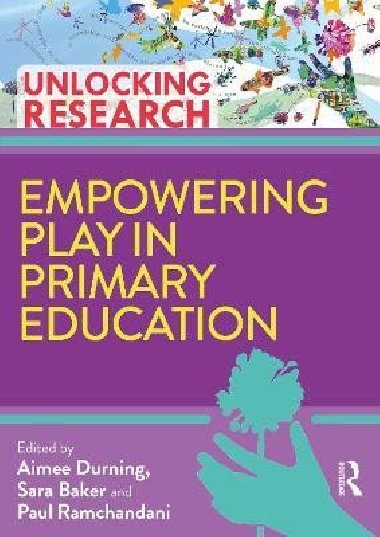Empowering Play in Primary Education - Durning Aimee