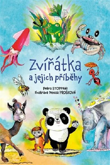 Zvtka a jejich pbhy - Petra Stoppani; Denisa Prokov