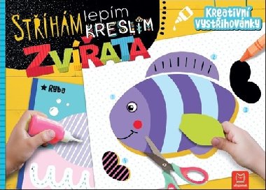 Sthm, lepm, kreslm Zvata - Kreativn vystihovnky - Agnieszka Bator