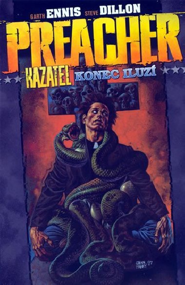 Preacher kazatel konec iluz - Garth Ennis