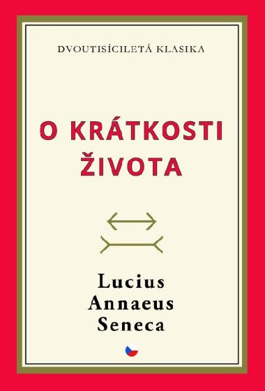 O krátkosti života - Lucius Annaeus Seneca
