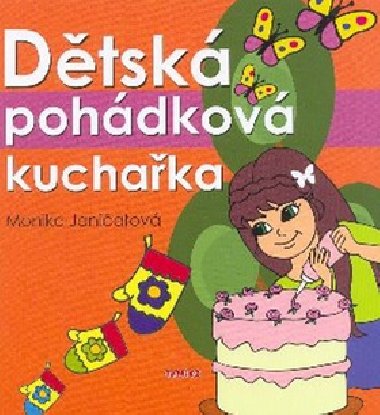 Dtsk pohdkov kuchaka - Monika Janiatov