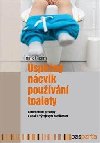 Úspěšný nácvik používání toalety - Frank Cicero