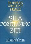 Sla pozitivnho mylen - Norman Vincent Peale