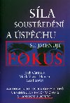 Sla soustedn a spchu se jmenuje fokus - Jack Canfield