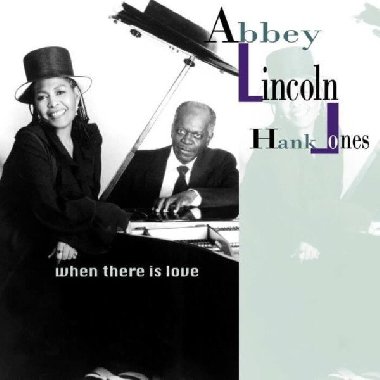When There Is Love - 2 LP - Lincoln Abbey, Jones Hank