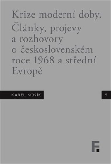 Krize modern doby - Karel Kosk,Roman Kanda,Ivan Landa,Jan Mervart
