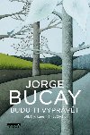 Budu ti vyprvt pbhy, kter m nauily t - Bucay Jorge