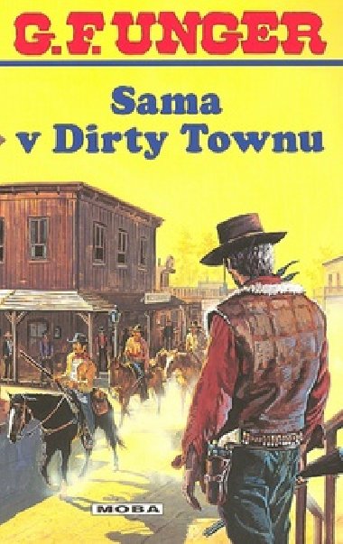 Sama v dirty townu - G. F. Unger