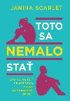 Toto sa nemalo sta - Janina Scarlet