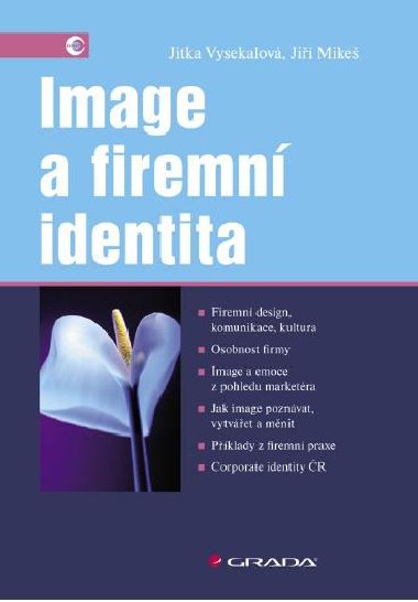 Image a firemní identita - Jitka Vysekalová , Jitka Vysekalová Jiří Mikeš 