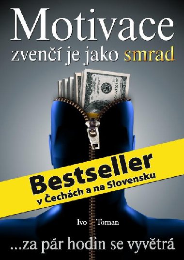 Motivace zven je jako smrad - Ivo Toman 