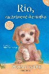 Rio, zachrnen teniatko - Holly Webb