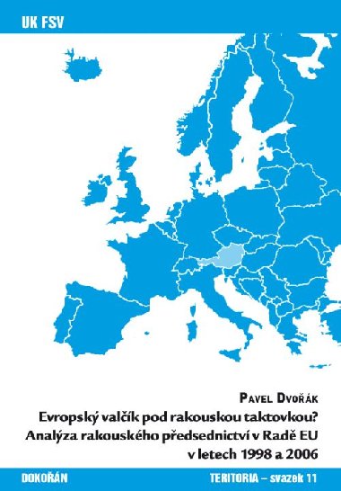 Evropsk valk pod rakouskou taktovkou? - Pavel Dvok 