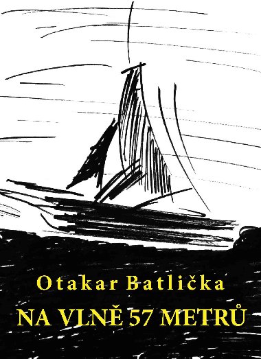 Na vln 57 metr - Otakar Batlika 