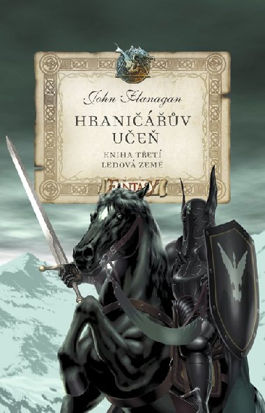 Hraničářův učeň - Kniha třetí - Ledová země - John Flanagan 