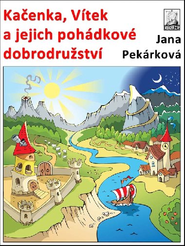 Kaenka, Vtek a jejich pohdkov dobrodrustv - Jana Pekrkov 