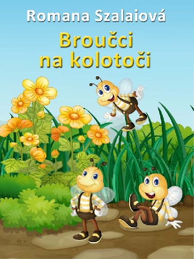 Brouci na kolotoi - Romana Szalaiov 