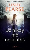U nikdy m nespat - Lesley Pearse