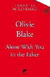 Alone With You in the Ether - Blake Olivie