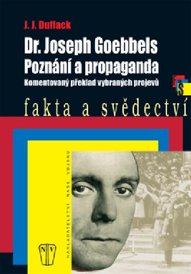Dr. joseph goebbels poznn a propaganda - J.J. Duffack