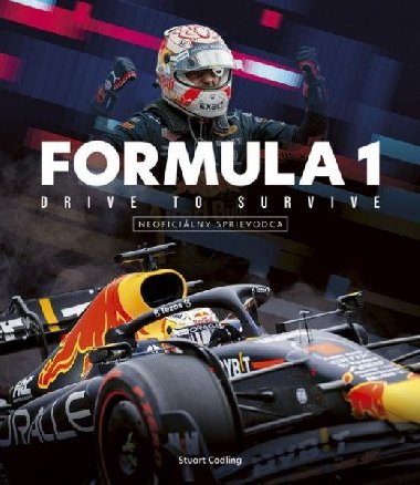 Formula 1: Drive to Survive - neoficilny sprievodca (slovensky) - Codling Stuart