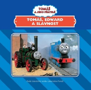 Tom, edward a slavnost - 
