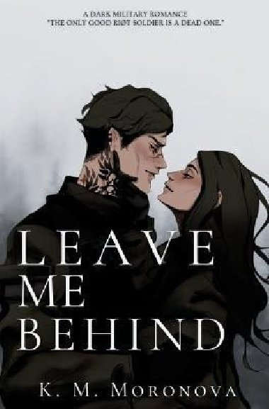 Leave Me Behind - Moronova K.M.