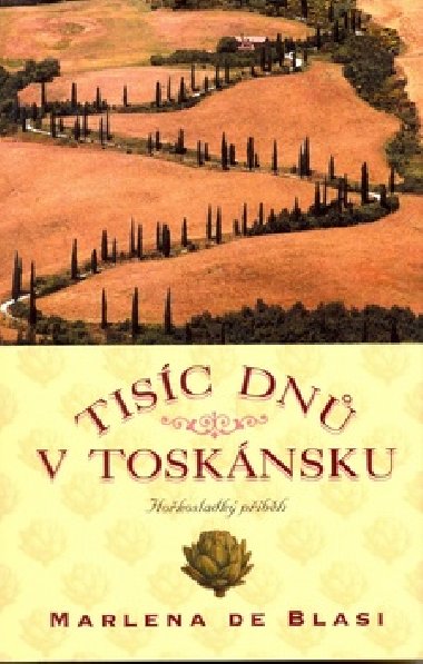 Tisc dn v tosknsku - Marlena De Blasi