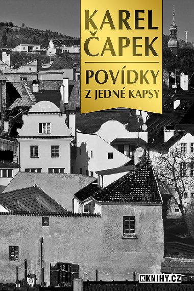 Povídky z jedné kapsy - Karel Čapek 