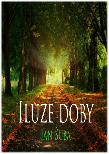 Iluze doby - Jan uba 