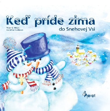 Ke prde zima do Snehovej Vsi - Peter S. Milan 