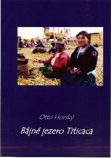 Bjn jezero Titicaca - Doc. Otto Horsk 