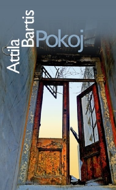Pokoj - Attila Bartis