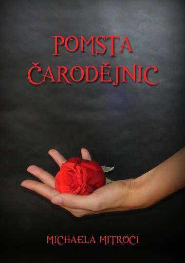 Pomsta arodjnic - Michaela Mitroci 