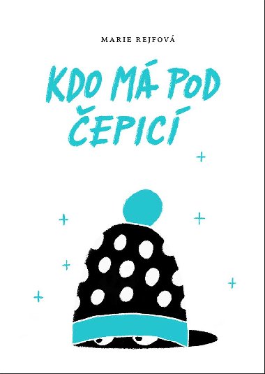 Kdo m pod epic - Marie Rejfov 