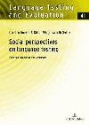 Social perspectives on language testing : Papers in honour of Tim McNamara - Roever Carsten