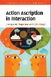 Action Ascription in Interaction - Depperman Arnulf