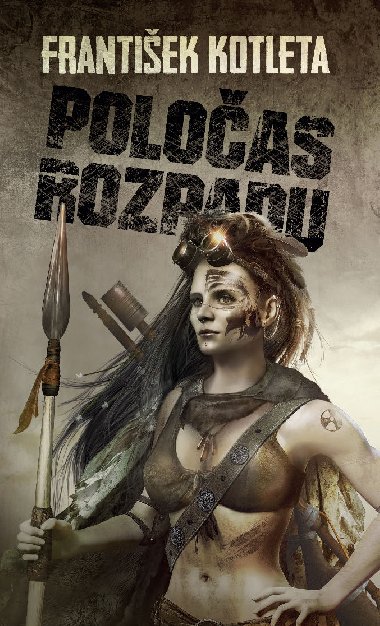 Poloas rozpadu - Frantiek Kotleta 
