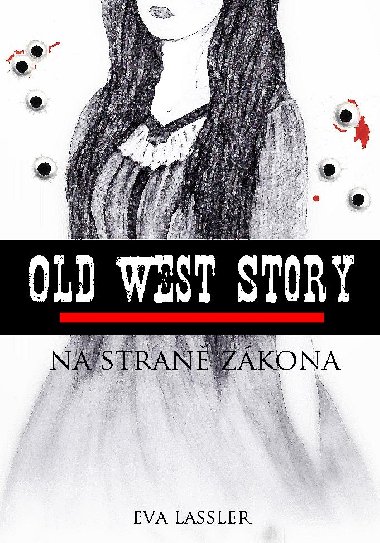 Old West Story: Na stran zkona - Eva Lassler 