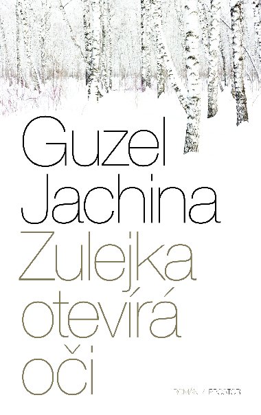 Zulejka otevr oi - Guzel Jachina 