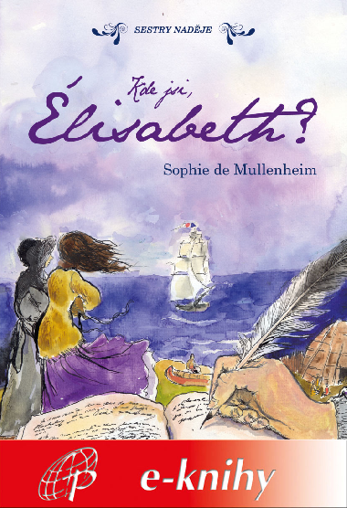 Kde jsi, lisabeth? - Sophie de Mullenheim 