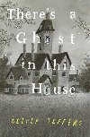 Theres a Ghost in this House - Jeffers Oliver