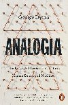 Analogia: The Entangled Destinies of Nature, Human Beings and Machines - Dyson George
