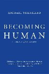 Becoming Human: A Theory of Ontogeny - Tomasello Michael