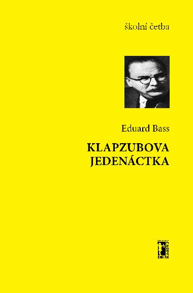 Klapzubova jedenáctka - Eduard Bass 