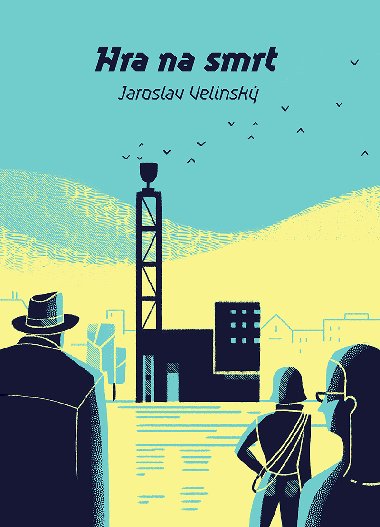 Hra na smrt - Jaroslav Velinsk 